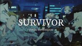 Survivor - Tokyo Revengers AMV