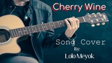 Cherry Wine  Song Cover By Lolo Meyok