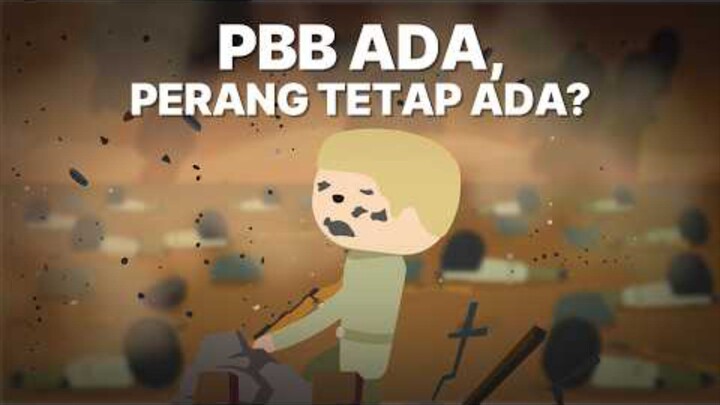 Kenapa Masih Ada Perang, Kalo Udah Ada PBB?