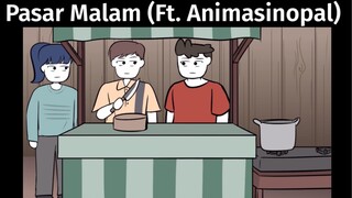 Pasar Malam (Ft. Animasinopal)