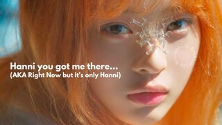 Hanni you got me there...