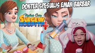 OBATIN & OPERASI EMAK BARBAR YG APES - MOTHER CARE SURGERY HOSPITAL - GAME DOKTER DOKTERAN