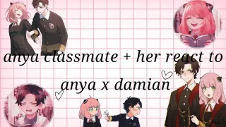 [anya classmate + her react to anya x damian]💕💖[spy x family]part 2