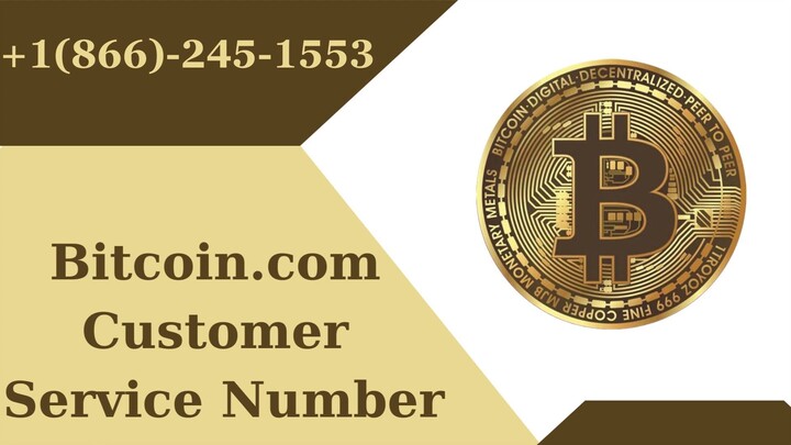 Bitcoin.com Cutomer Service Number +1(866)-245–1553 Dial Helpline Number