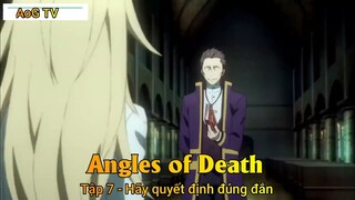 Angles of Death Tập 7 - Hãy quyết định đúng đắn