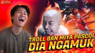 MAIN SAMA PASCOL KITA TROLL BAN MIYA NYA DIA NGAMUK ! WKWKWK - Mobile Legends