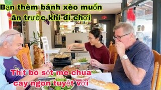 Thịt bò sốt me chua cay bạn khen nức nở/muốn ăn bánh xèo trước khi đi chơi/cathy cuộc sống pháp