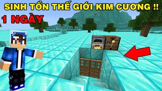 Mình Đã Thử Thách 1 Ngày | Sinh Tồn Trong Thế Giới Kim Cương | TRONG MINECRAFT PE..!!