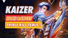 MANTAP NIH ‼️ KEHOKIAN KAIZER TRIPLE KILL BERTURUT TURUT