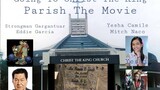 Going to Christ The King Parish The Movie 2022 (Eddie Garcia,Strongman Gargantuar)