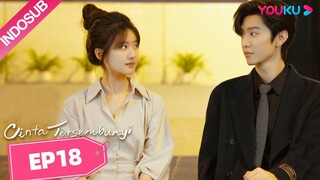 Cinta Tersembunyi (Hidden Love) EP18 Part 1 | Highlight | Zhao Lusi/Chen Zheyuan | YOUKU