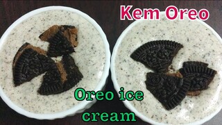 Cách làm kem Oreo với 3 nguyên liệu làm siêu nhanh, ăn mềm xốp béo ngậy