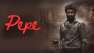Pepe | Hindi Dubbed new Movie
