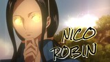 AMV - Nico Robin ( She Know's)