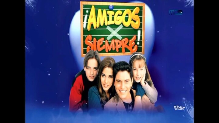 Amigos por Siempre (2000) • Opening Intro - Entrada (Februari 2026) | MDTV HD