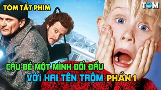 TẤT TẦN TẬT VỀ HOME ALONE (PHẦN 1) | Ở Nhà Một Mình