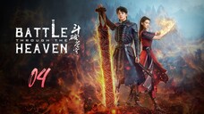 🇨🇳 EP 4 | Battle Through the Heaven (2023) [Eng Sub]