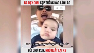 ba dạy con =))) #meme