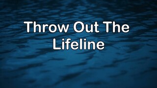Throw Out The Lifeline |  Piano | Lyrics | Accompaniment