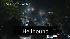 Hellbound Season 2 Part 6 (End)