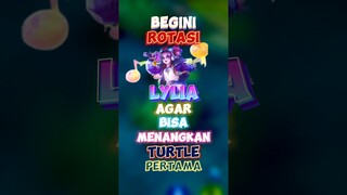 Rotasi midlaner di awal agar mendapatkan turtle pertama ✍️🙌 #contentcreatormlbb #wiamungtzy #lylia