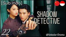 [Sub Indo] 👣ֆɦǟɖօա ɖɛȶɛƈȶɨʋɛ – Eps. 22 (2025)