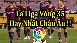 Lịch Thi Đấu Vòng 35 La Liga - Bảng Xếp Hạng Mới Nhất - Thông Tin Các Trận Đấu