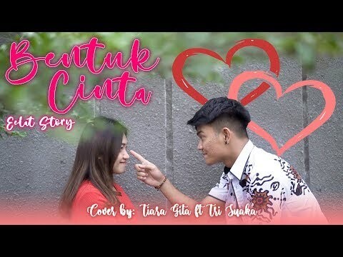ROMANTIS BANGET!!! Bentuk Cinta - Eclat Story Cover by Tiara Gita Feat Tri Suaka