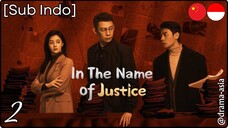 [Sub Indo] In The Name of Justice – Eps. 02 (2025)