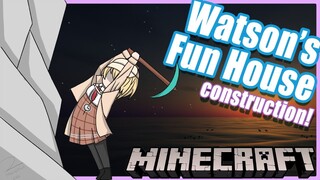 【Minecraft】Watson's Fun House!