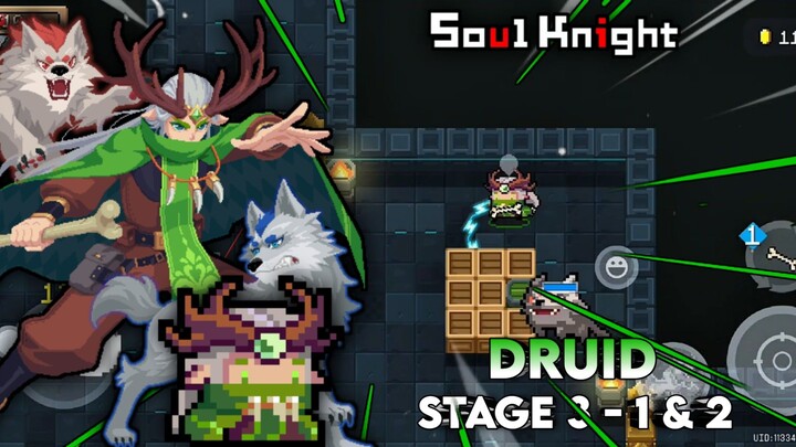 Druid || Serigala Mode Agresif, Membuat Musuh Modar Dalam Sekejap 🥶 | Stage 3 - 1 & 2 - Soul Knight
