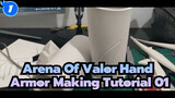 Arena Of Valor|【Props production】Hand Armor Making Tutorial 01_1