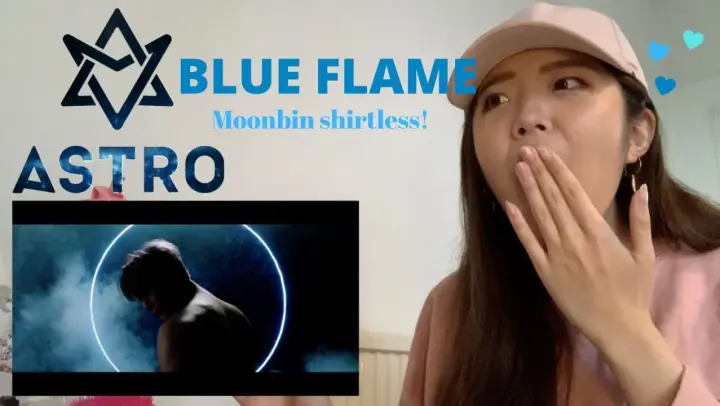 ASTRO - Blue Flame MV Reaction [Moonbin!!]