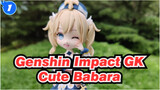 [Genshin Impact GK / Light Clay] Let Me Treat Them / Cute Babara_1