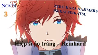 Zero Kara Hajimeru Isekai Seikatsu - Hiệp sĩ áo trắng Reinhard