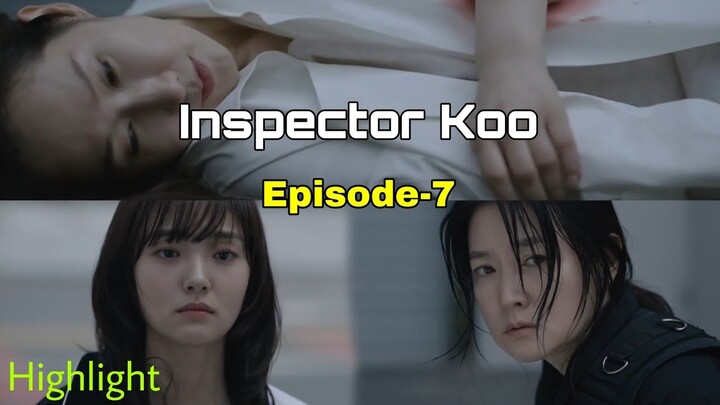 Inspector Koo Ep-7 Review [Eng sub]