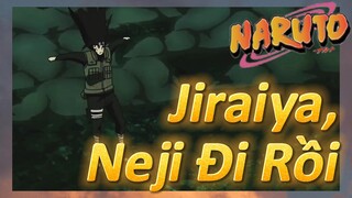 Jiraiya, Neji Đi Rồi