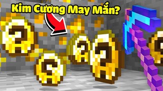 Minecraft nhưng bạn sở hữu Kim Cương mới