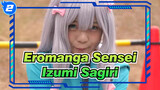 [Eromanga Sensei] [C93] Izumi Sagiri For Japanese Comic-con| Cosplay Scene| Coser Cut_2