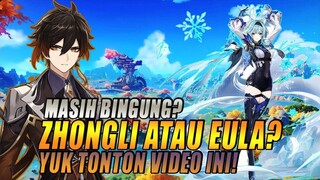 ZHONGLI ATAU EULA MASIH BINGUNG? YUK TONTON VIDEO INI GENSHIN IMPACT