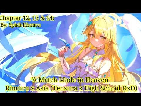 A Match Made in Heaven | Rimuru x Asia | Tensura x High School DxD | Chapter 12, 13, & 14: