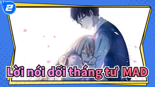 [Lời nói dối tháng tư  MAD/AMV] Bạn sẽ quay lại tháng tư này chứ_2