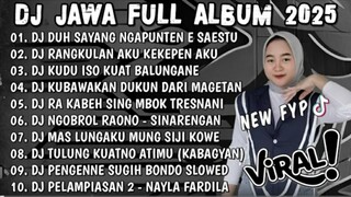 DJ JAWA TERBARU 2025 FULLBASS - DJ DUH SAYANG NGAPUNTEN E SAESTU🎶DJ SABAR X PELAMPIASAN 2 FULL ALBU