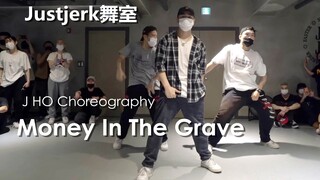 【Justjerk舞室】男神J HO超帅控制编舞Money In The Grave