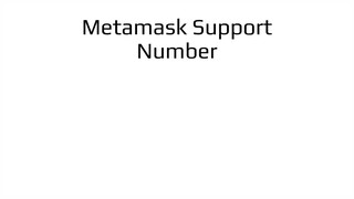 Metamask Support Number (1)