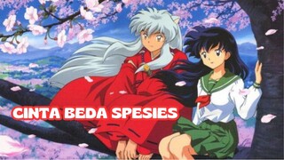 INUYASHA STORY I CINTA BEDA SPESIES