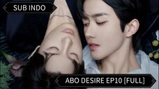 🇨🇳 [2025] ABO Desire Ep10 [FULL] || Sub Indo