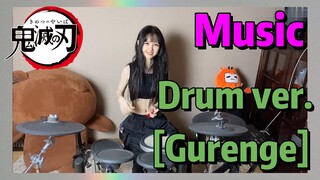 [Demon Slayer]  Music | Drum ver.  [Gurenge]