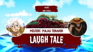 misteri pulau terahir  , tempat yang menyimpan harta karun terbesar didunia ONE PIECE