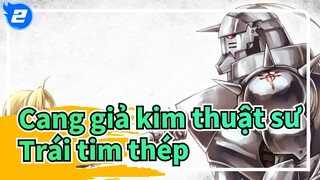 Cang giả kim thuật sư|[MAD] Trái tim thép_2